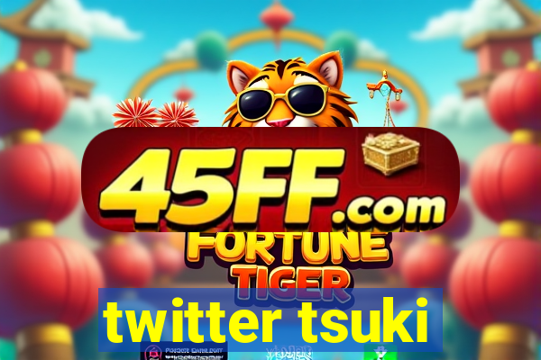 twitter tsuki